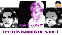 Annie Cordy - Les trois bandits de Napoli (HD) Officiel Seniors Musik