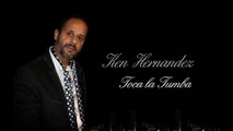 Ken Hernandez (TOCA LA TUMBA)