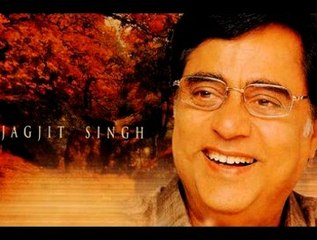Jagjit SIngh -- Hum to youn apni Zindagi say mile