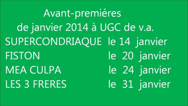 Avant-premières au cinéma en janvier 2014, à ugc de v.a.