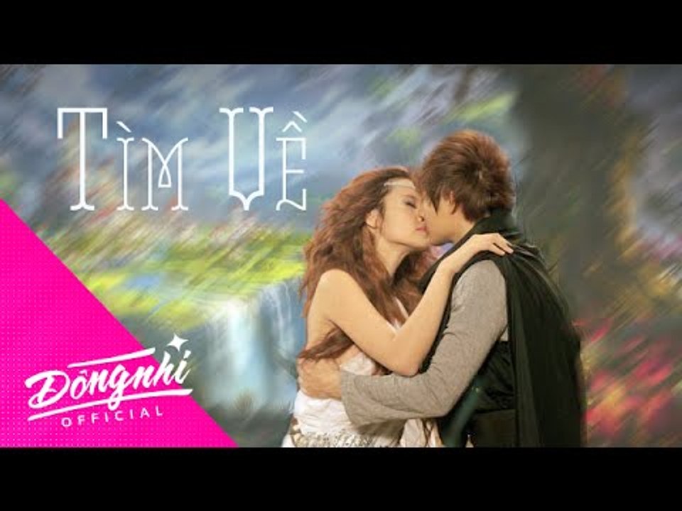 ĐÔNG NHI - 'TÌM VỀ' OFFICIAL M/V