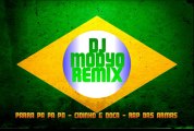 Parra pa pa pa - Cidinho & Doca - Rap Das Armas - Dj Modyo remix