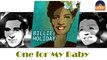 Billie Holiday - One for My Baby (HD) Officiel Seniors Musik