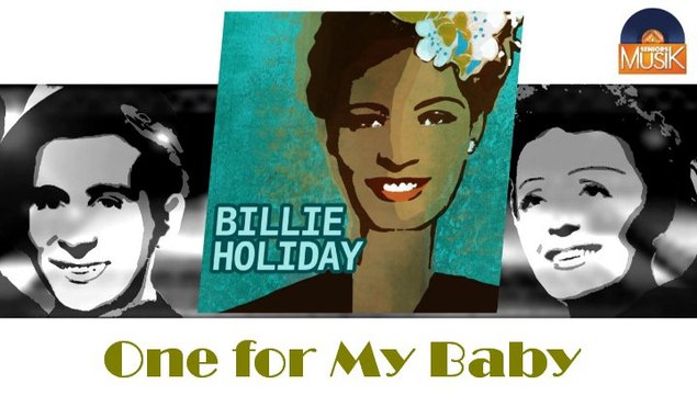 Billie Holiday - One for My Baby (HD) Officiel Seniors Musik