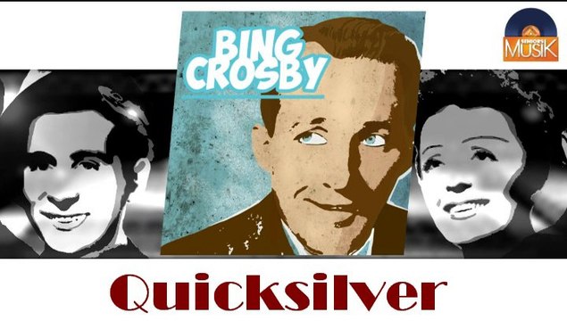 Bing Crosby & The Andrews Sisters - Quicksilver (HD) Officiel Seniors Musik