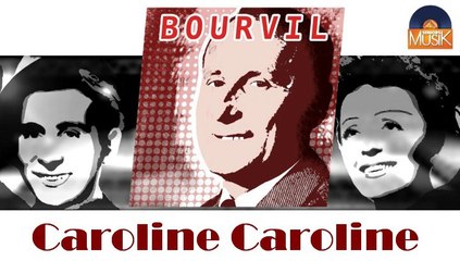 Bourvil - Caroline Caroline (HD) Officiel Seniors Musik