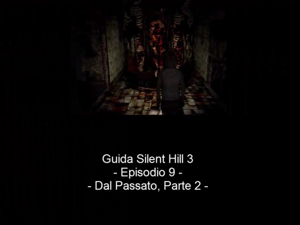 Guida: Silent Hill 3 - Episodio 9: Dal Passato, Parte 2