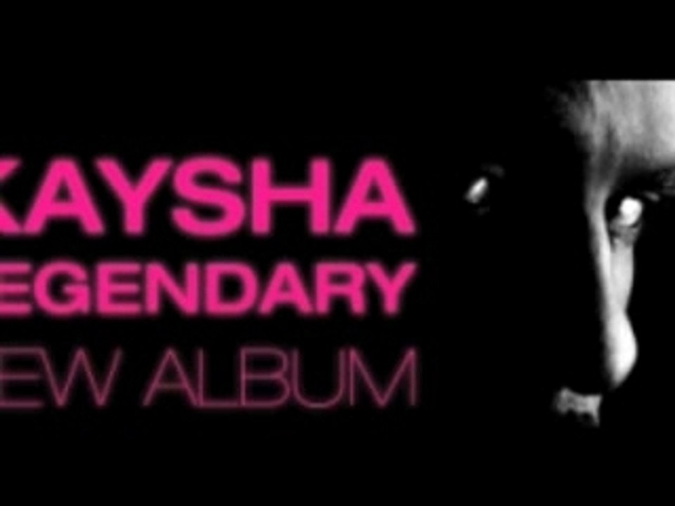 Kaysha Legendary SOMETHING GOING ON