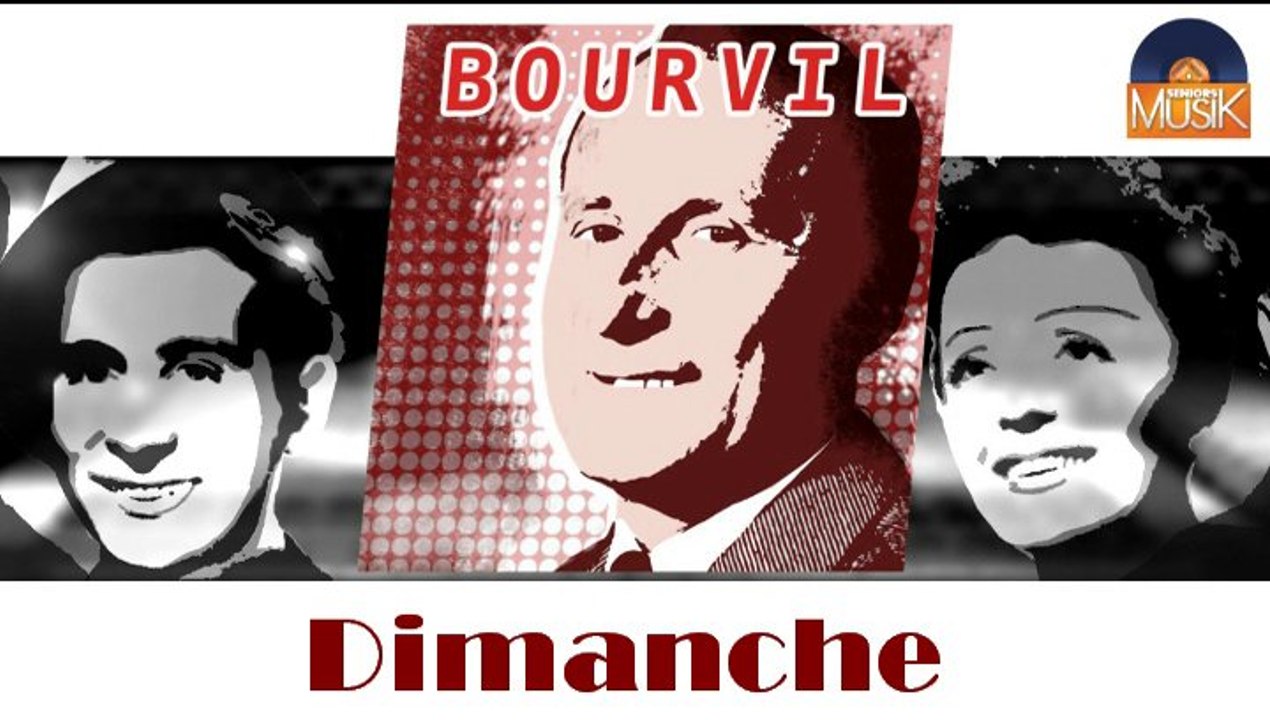 Bourvil - Dimanche (HD) Officiel Seniors Musik