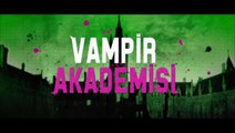 Vampire Academy / Vampir Akademisi - 