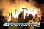 Tres niños muertos y varias familias damnificadas dejó un incendio en Chimbote
