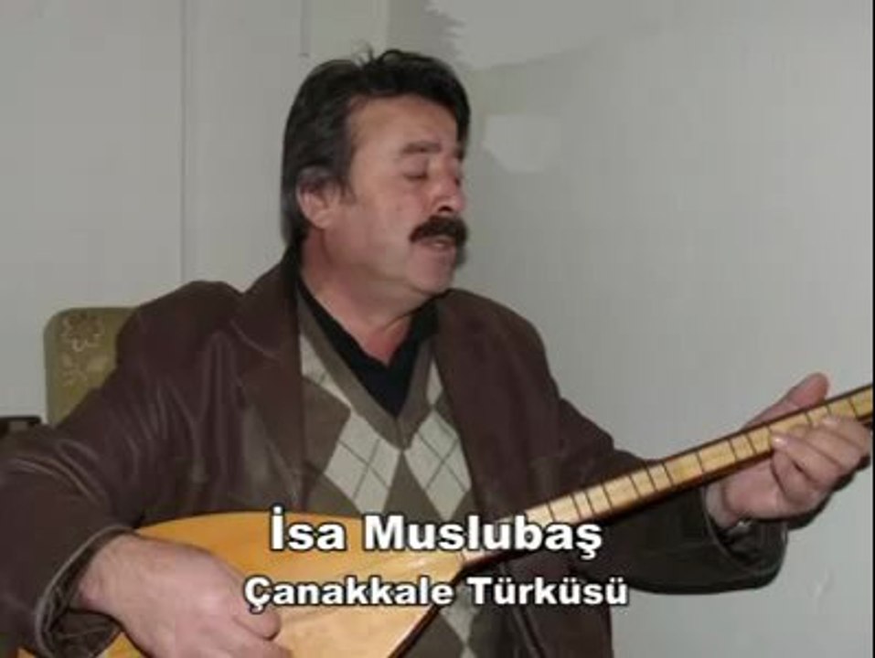 İsa Muslubaş.. ÇANAKKALE TÜRKÜSÜ...Çanakkale Şehitleri şiiri ile beraber.