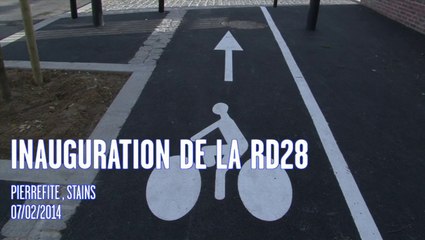 Inauguration de la RD 28 à Pierrefitte-sur-Seine