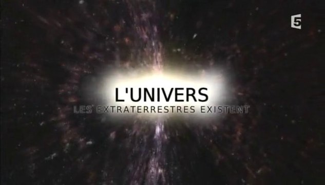 L'univers : Les Extraterrestres Existent