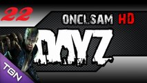 DayZ Standalone Ep 22 Gameplay ! [HD-FR]