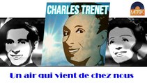 Charles Trenet - Un air qui vient de chez nous (HD) Officiel Seniors Musik
