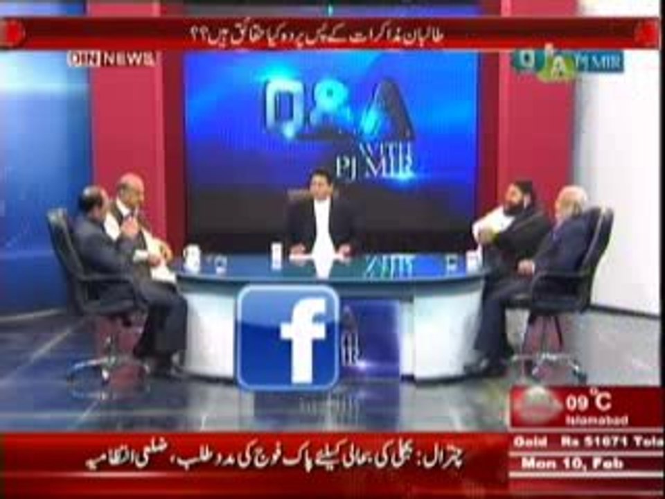Q & A with PJ Mir (Talbaan Muzakraat Ke Pas e Parda Kya Haqaiq Hain ??) 10th February 2014 Part-1