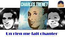 Charles Trenet - Un rien me fait chanter (HD) Officiel Seniors Musik