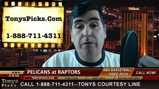 Toronto Raptors vs. New Orleans Pelicans Pick Prediction NBA Pro Basketball Odds Preview 2-10-2014