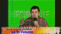 Chez Johnny Publicité - Épisode 29 - Couples de la St-Valentin