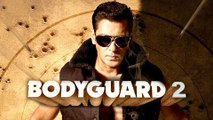 Salman Khan's 'Bodyguard 2' sequel Coming Soon