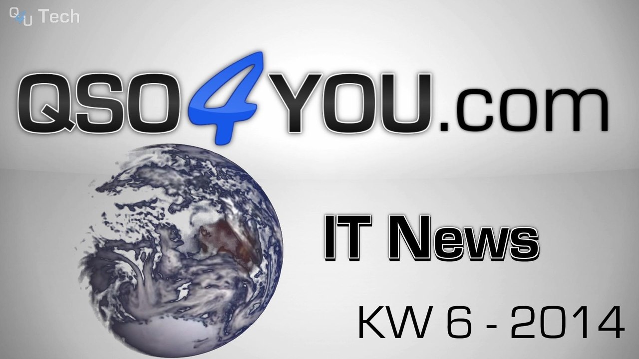 IT News KW 6/2014 - QSO4YOU Tech