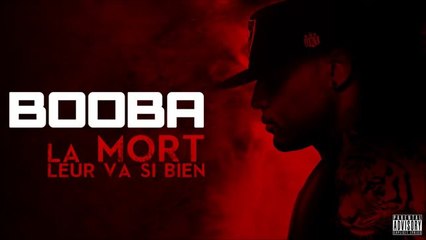 Booba - La Mort Leur Va Si Bien