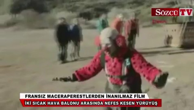 İki balon arasında nefes kesen yürüyüş
