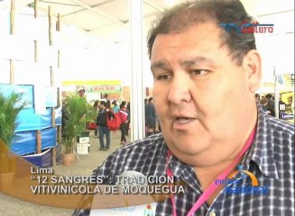 "12 Sangres" Tradición vitivinicola de Moquegua.