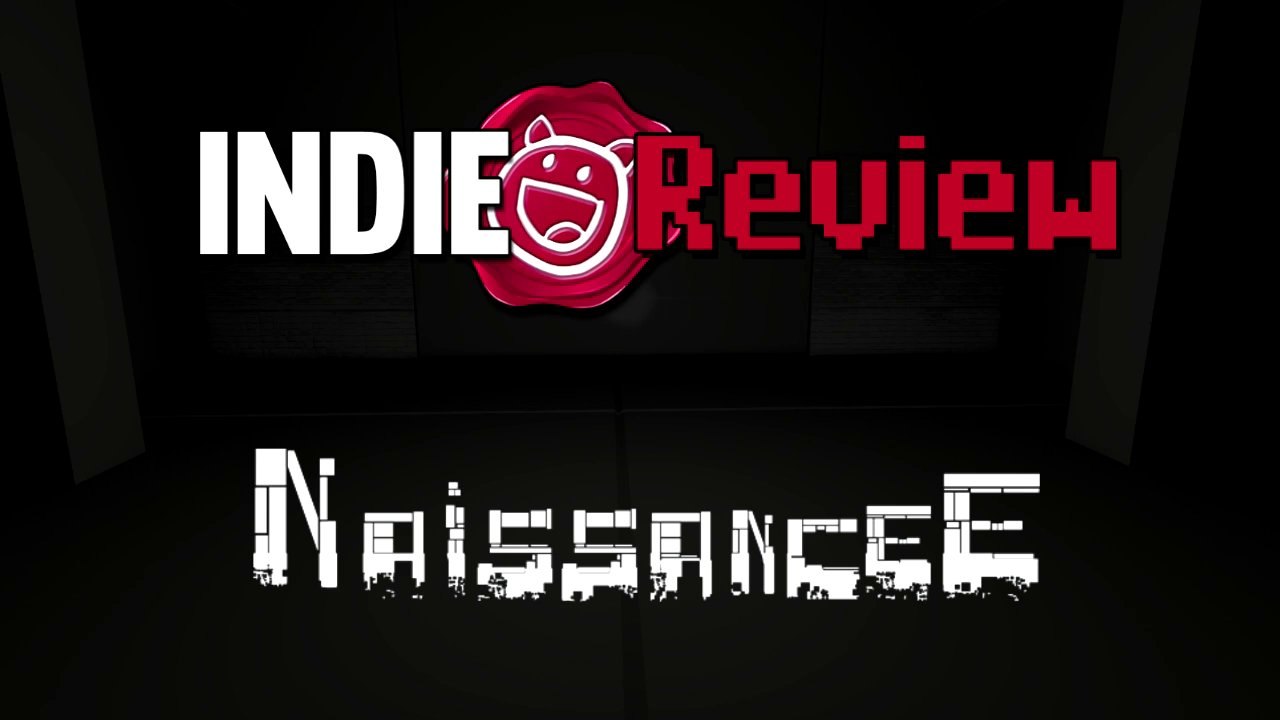Indie Review - Naissancee
