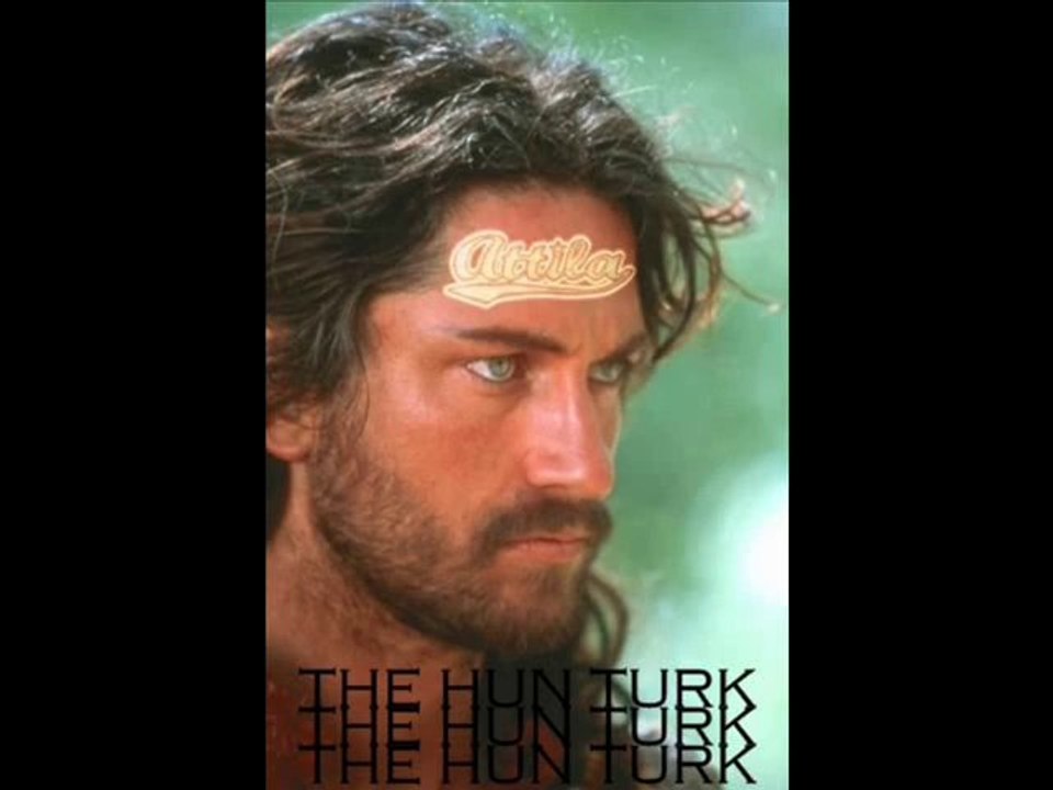 Attila The Hun Turk - Theme !!!!!!!!!!
