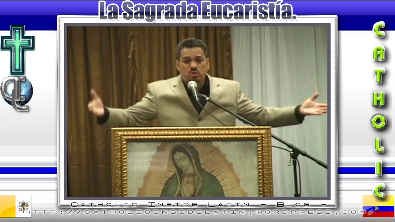 La Eucaristia - Fernando Casanova Ph. D. (ex pastor) - Parte 1.