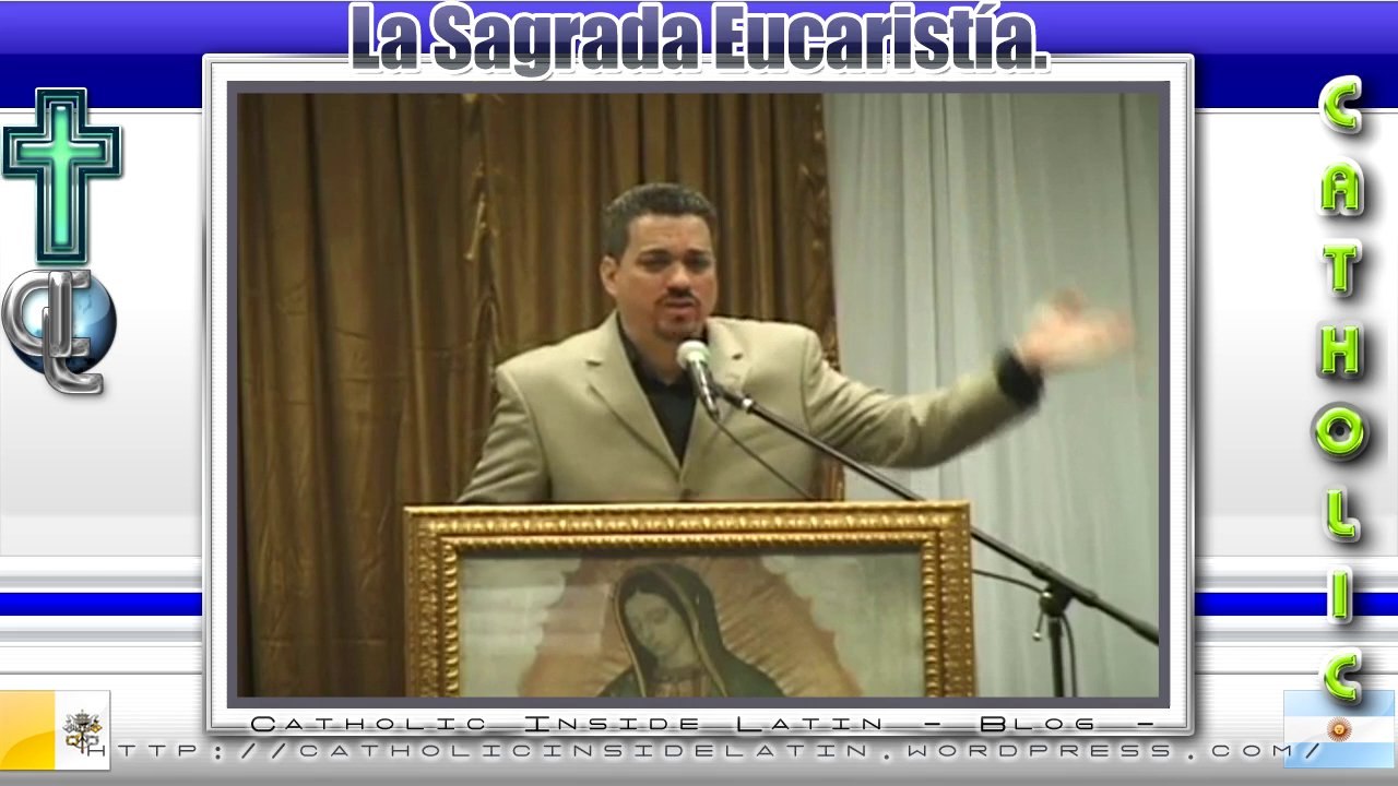 La Eucaristia - Fernando Casanova Ph. D. (ex pastor) - Parte 2.