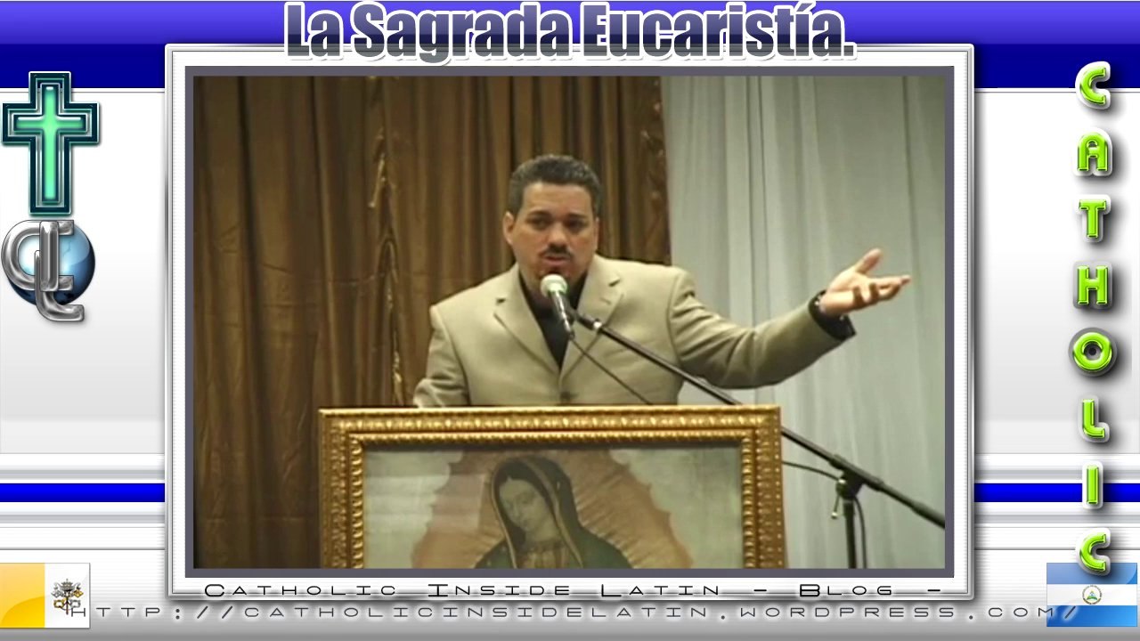 La Eucaristia - Fernando Casanova Ph. D. (ex pastor) - Parte 4.