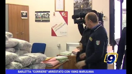 Barletta: "Corriere" arrestato con 150 kg Marijuana