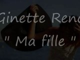 Ma fille / Ginette Reno