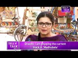 Madhubala Ek Ishq Ek Junoon : Madhu aka Drashti Dhami talks about her 'New Look'