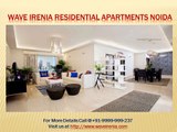 Wave Irenia by Wave Infratech at Wave City Centre Sector 32 Noida