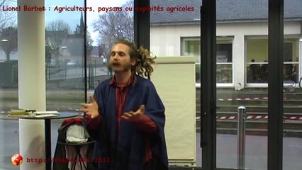 Agriculteurs, paysans ou exploités agricoles (conférence gesticulée) - Lionel Barbot - FSL56