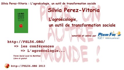 L’agroécologie, un outil de transformation sociale (conférence-débat) - Silvia Perez-Vitoria - FSL56