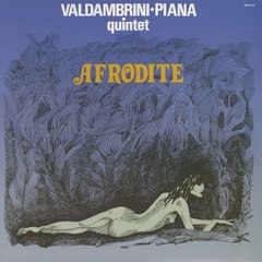 Valdambrini-Piana Quintet - Afrodite (1974) 🎺