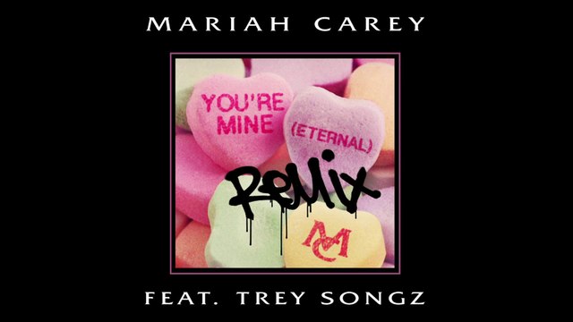 MARIAH CAREY ft TREY SONGZ You're Mine (Eternal) Remix - New Song 2014.
