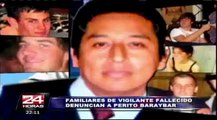Familiares denuncian a perito en caso de muerte de vigilante