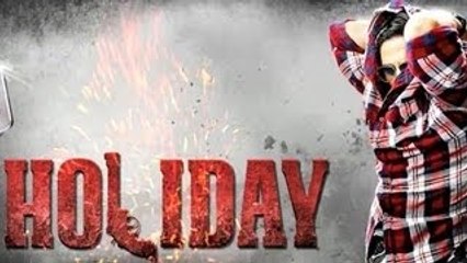 Holiday Movie | Akshay Kumar, Sonakshi Sinha | First Look
