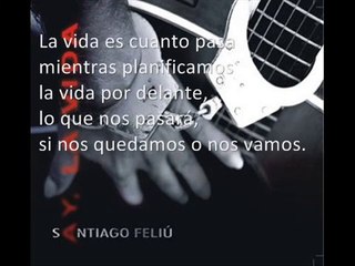 Santiago Feliú - Ay, la vida