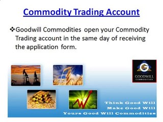 Commodity Trading Account, Commodity Account Opening