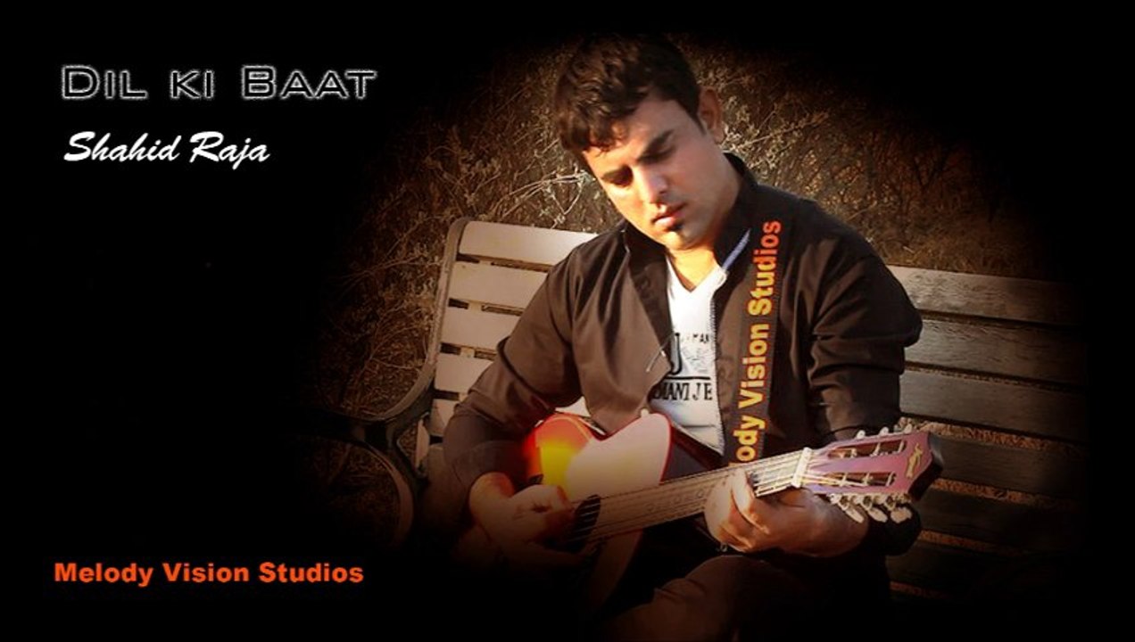 Dil ki baat by Shahid Raja [Official Audio]