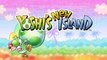 Yoshi's New Island (3DS) - Trailer 04 - Nintendo Direct (FR)