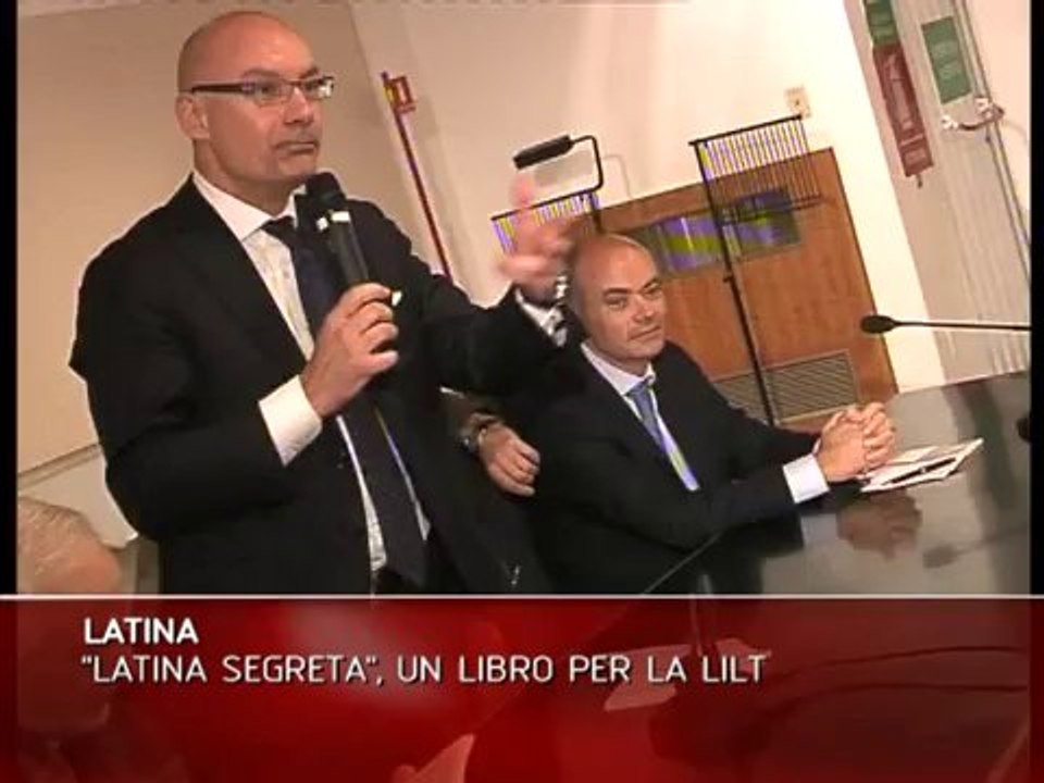 LATINA: "LATINA SEGRETA", UN LIBRO PER LA LILT