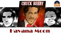 Chuck Berry - Havana Moon (HD) Officiel Seniors Musik